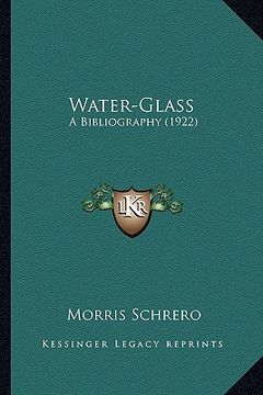 portada water-glass: a bibliography (1922)