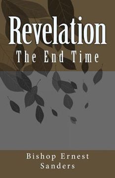 portada Revelation: The End Time (en Inglés)