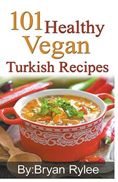 portada 101 Healthy Vegan Turkish Recipes (en Inglés)