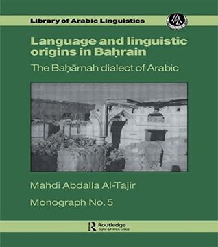 portada Lang & Linguistic In Bahrain Mon: The Baharnah Dialect of Arabic (Library of Arabic linguistics)