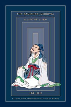 portada The Banished Immortal: A Life of li bai (li po) (in English)