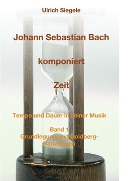 portada Johann Sebastian Bach komponiert Zeit (German Edition)