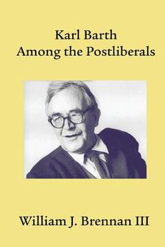 portada Karl Barth Among the Postliberals (en Inglés)