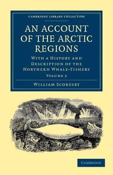 portada An Account of the Arctic Regions 2 Volume Set: An Account of the Arctic Regions: Volume 2 Paperback (Cambridge Library Collection - Polar Exploration) (en Inglés)