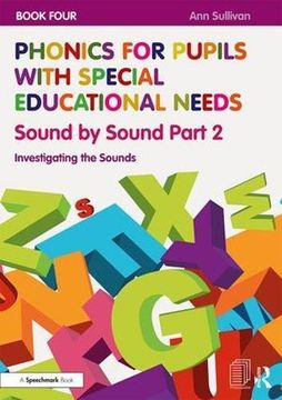 portada Phonics for Pupils with Special Educational Needs Book 4: Sound by Sound Part 2: Investigating the Sounds (in English)