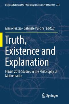 portada Truth, Existence and Explanation: Filmat 2016 Studies in the Philosophy of Mathematics