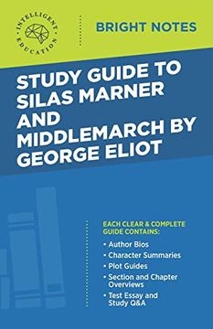 portada Study Guide to Silas Marner and Middlemarch by George Eliot (Bright Notes) (en Inglés)