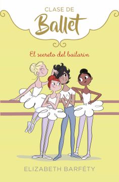 portada El Secreto del Bailarín (Clase de Ballet 6) (in Spanish)