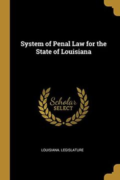 portada System of Penal Law for the State of Louisiana 