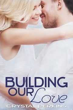portada Building Our Love (en Inglés)