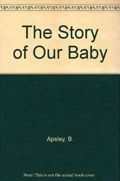 portada The Story of our Baby (en Inglés)