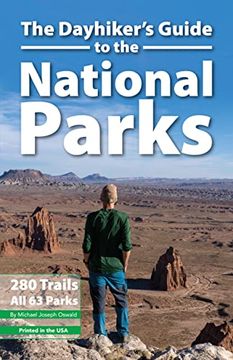 portada The Dayhiker's Guide to the National Parks: 280 Trails, all 63 Parks (en Inglés)