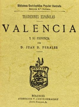 portada Valencia y su Provincia: Tradiciones Españolas