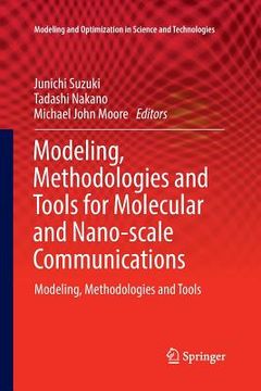 portada Modeling, Methodologies and Tools for Molecular and Nano-Scale Communications: Modeling, Methodologies and Tools