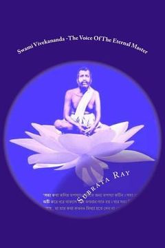 portada Swami Vivekananda -The Voice Of The Eternal Master: Swami Vivekananda (en Inglés)