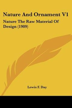 portada nature and ornament v1: nature the raw material of design (1909) (en Inglés)