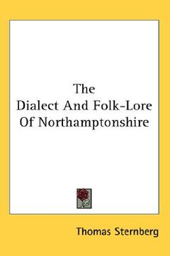 portada the dialect and folk-lore of northamptonshire (en Inglés)