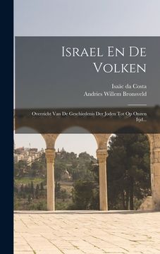 portada Israel En De Volken: Overzicht Van De Geschiedenis Der Joden Tot Op Onzen Itjd...