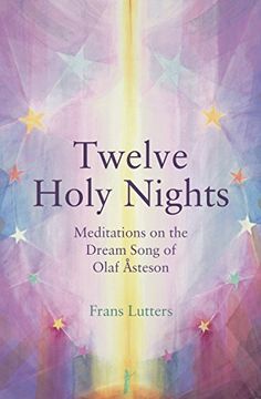 portada The Twelve Holy Nights: Meditations on the Dream Song of Olaf Asteson (en Inglés)