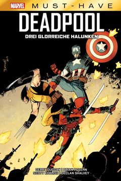portada Marvel Must-Have: Deadpool - Drei Glorreiche Halunken (en Alemán)