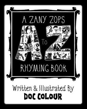 portada A Zany Zops A To Z Rhyming Boook (en Inglés)
