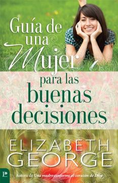 portada Guía de una Mujer Para las Buenas Decisiones (in Spanish)