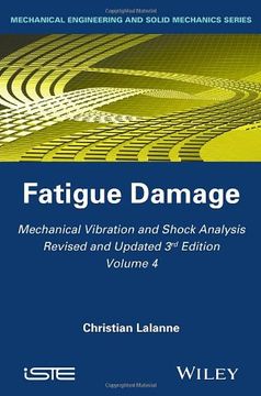 portada Mechanical Vibration And Shock Analysis, Fatigue Damage (mechanical Vibrations And Shock Analysis) (en Inglés)
