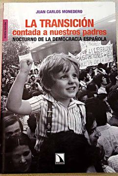 portada La Transición contada a nuestros padres : nocturno de la democracia española