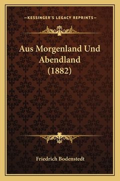 portada Aus Morgenland Und Abendland (1882) (en Alemán)
