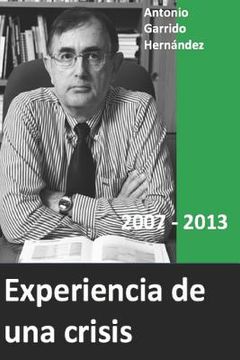 portada Experiencia de Una Crisis: 2007 2013 (in Spanish)