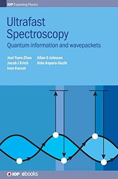 portada Ultrafast Spectroscopy: Quantum Information and Wavepackets (Iop Expanding Physics) (in English)