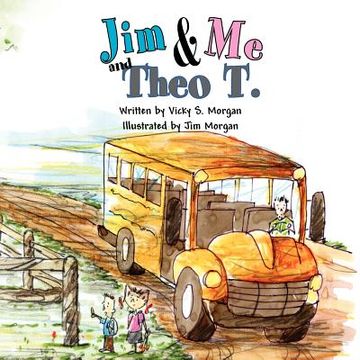 portada jim and me and theo t. (en Inglés)