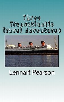 portada three transatlantic travel adventures (en Inglés)