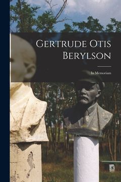 portada Gertrude Otis Berylson: In Memoriam (en Inglés)