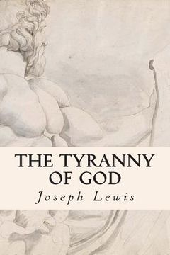 portada The Tyranny of God (en Inglés)