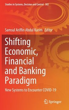 portada Shifting Economic, Financial and Banking Paradigm: New Systems to Encounter Covid-19 (en Inglés)