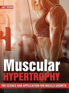 portada Muscular Hypertrophy: The Science and Application for Muscle Growth