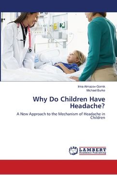 portada Why Do Children Have Headache? (en Inglés)