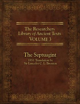 portada The Researcher's Library of Ancient Texts - Volume III: The Septuagint: Translation by Sir Lancelot C. L. Brenton 1851 (en Inglés)