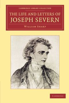 portada The Life and Letters of Joseph Severn (Cambridge Library Collection - art and Architecture) 