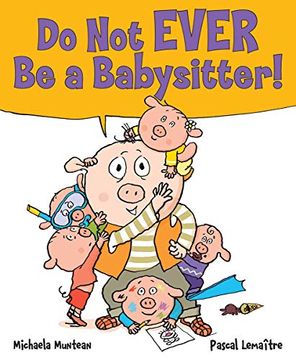 portada Do not Ever be a Babysitter! (en Inglés)