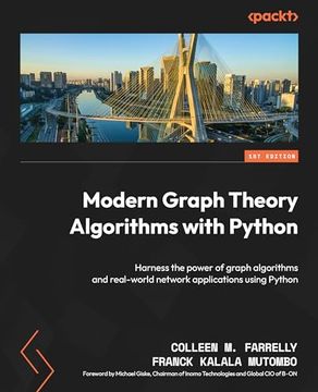 portada Modern Graph Theory Algorithms With Python: Harness the Power of Graph Algorithms and Real-World Network Applications Using Python (en Inglés)