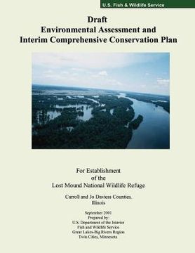 portada Draft Environmental Assessment and Interim Comprehensive Conservation Plan For Establishment of the Lost Mound National Wildlife Refuge (in English)