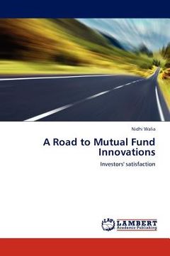 portada a road to mutual fund innovations (en Inglés)