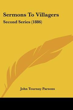 portada sermons to villagers: second series (1886) (in English)
