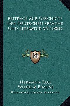 portada Beitrage Zur Geschicte Der Deutschen Sprache Und Literatur V9 (1884) (en Alemán)