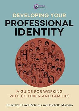 portada Developing Your Professional Identity: A Guide for Working with Children and Families (en Inglés)