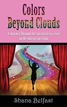 portada Colors Beyond Clouds: A Journey Through the Social Life of a Girl on the Autism Spectrum (en Inglés)