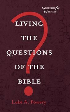 portada Living the Questions of the Bible (en Inglés)