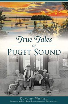 portada True Tales of Puget Sound (American Legends) (en Inglés)